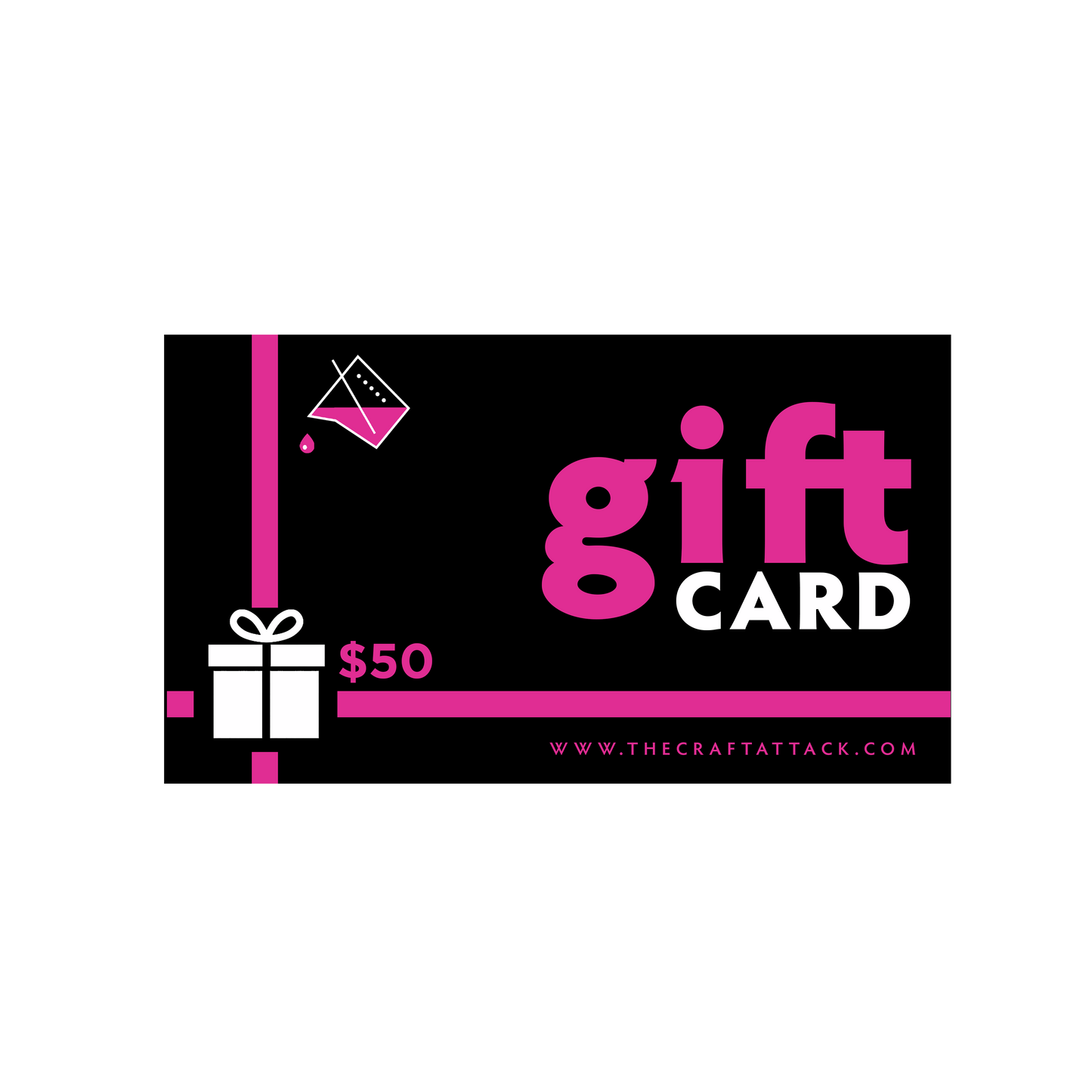 NEW: The Craft Attack® Gift Card in your choice of $10, $25, $50, $100, $250 or $500